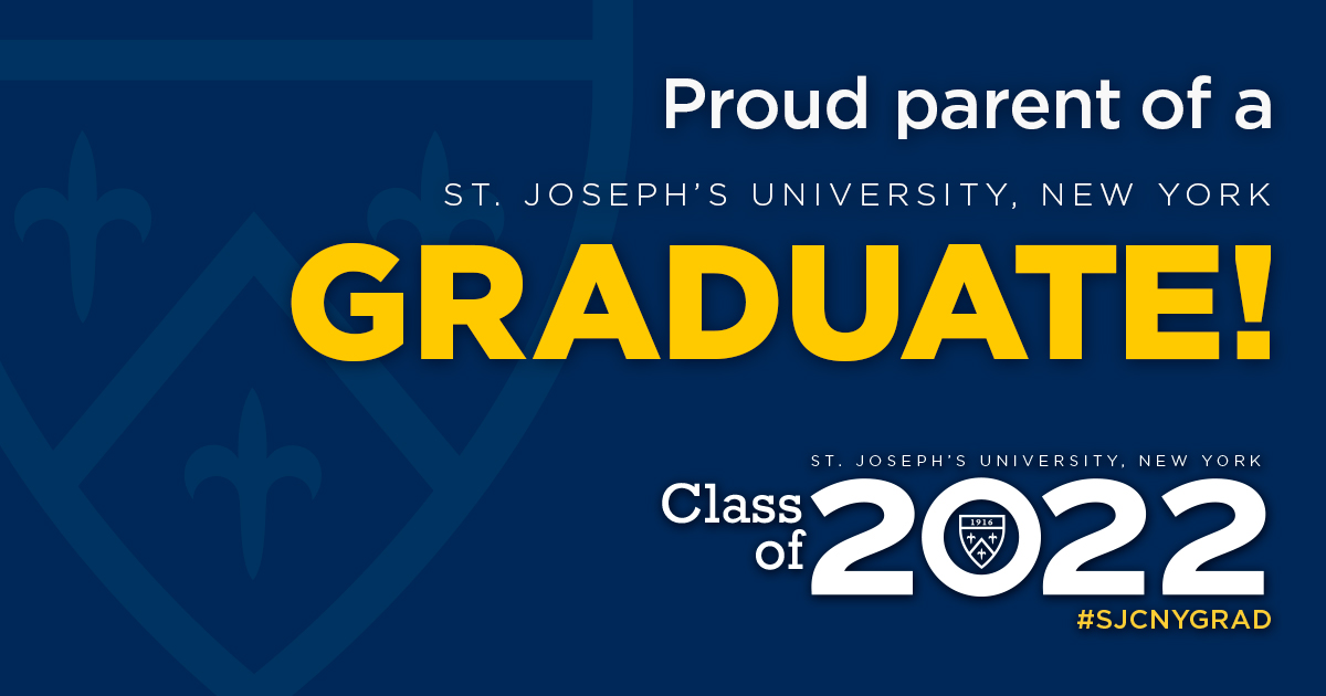 Proud Parent of and SJC Graduate! St. Joseph's University, NY Class of 2022 #sjcnygrad
